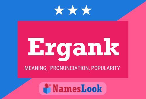 Póster del nombre Ergank