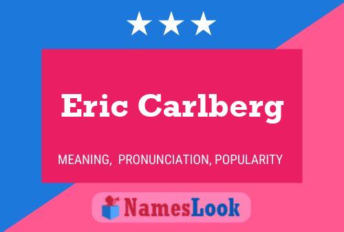 Póster del nombre Eric Carlberg