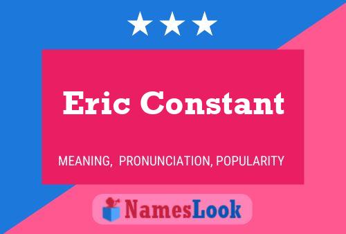 Póster del nombre Eric Constant