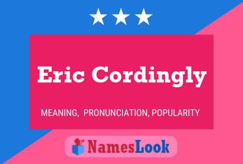 Póster del nombre Eric Cordingly