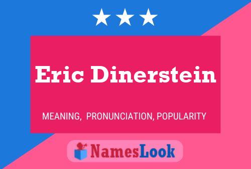 Póster del nombre Eric Dinerstein