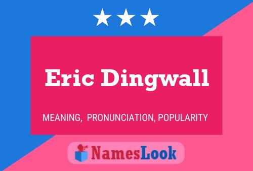 Póster del nombre Eric Dingwall