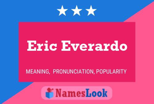 Póster del nombre Eric Everardo