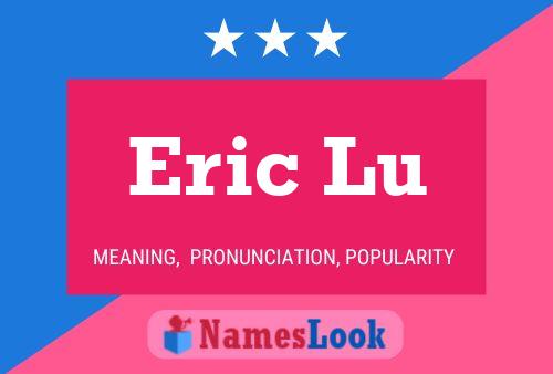 Póster del nombre Eric Lu