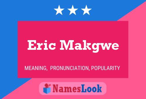 Póster del nombre Eric Makgwe