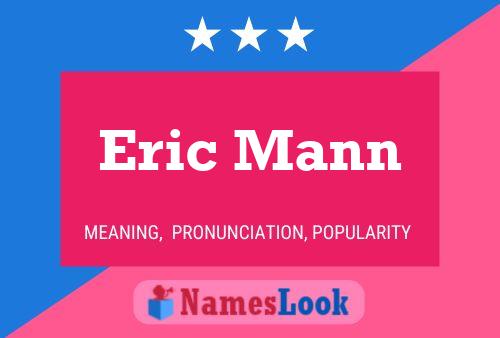 Póster del nombre Eric Mann