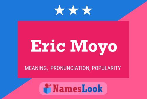 Póster del nombre Eric Moyo