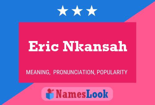 Póster del nombre Eric Nkansah