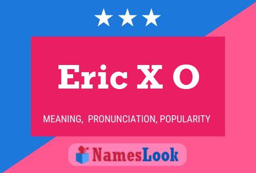 Póster del nombre Eric X O