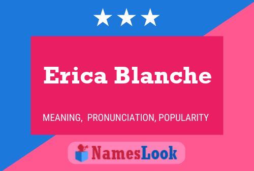 Póster del nombre Erica Blanche