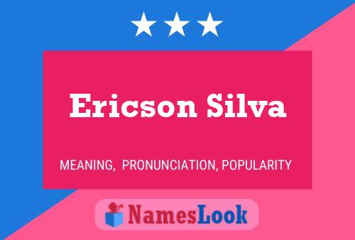 Póster del nombre Ericson Silva