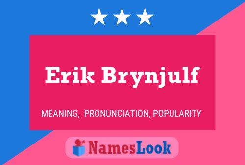 Póster del nombre Erik Brynjulf