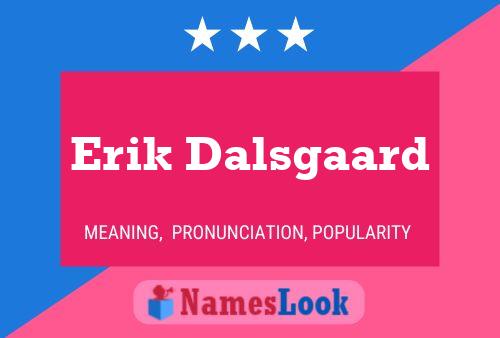 Póster del nombre Erik Dalsgaard