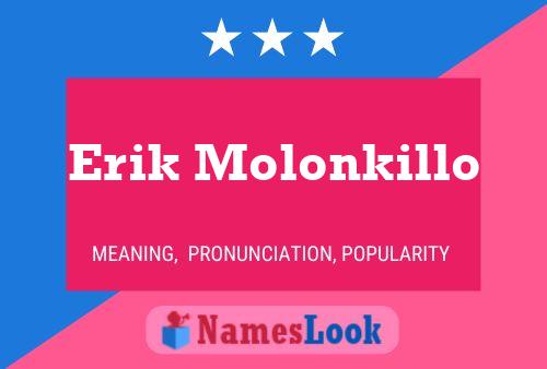 Póster del nombre Erik Molonkillo