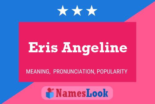 Póster del nombre Eris Angeline