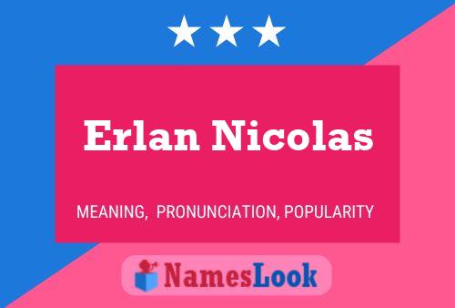 Póster del nombre Erlan Nicolas