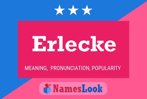 Póster del nombre Erlecke