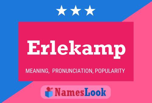 Póster del nombre Erlekamp