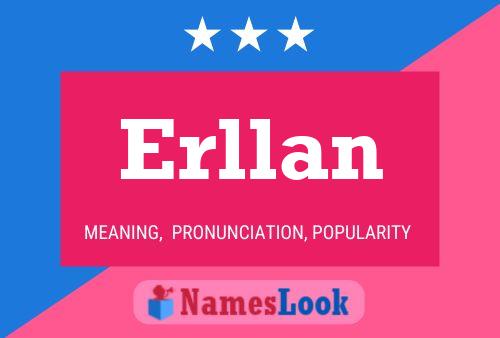 Póster del nombre Erllan