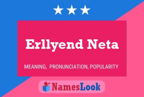 Póster del nombre Erllyend Neta