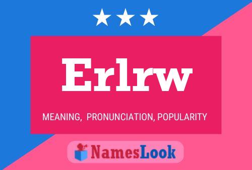 Póster del nombre Erlrw