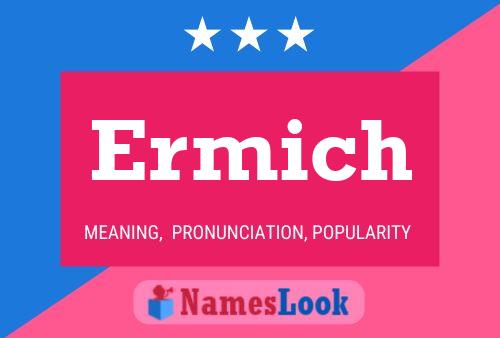 Póster del nombre Ermich