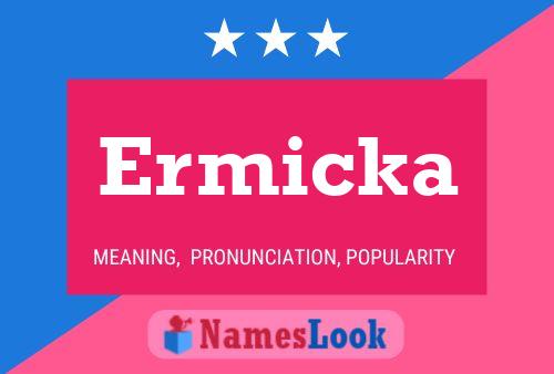 Póster del nombre Ermicka