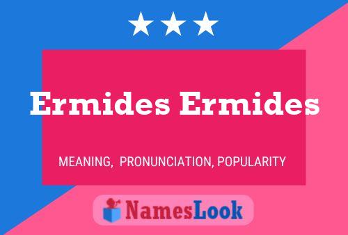 Póster del nombre Ermides Ermides