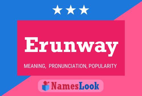 Póster del nombre Erunway