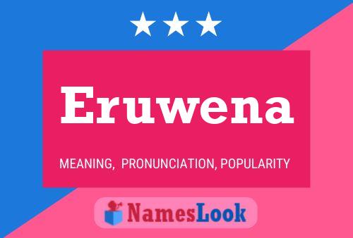 Póster del nombre Eruwena