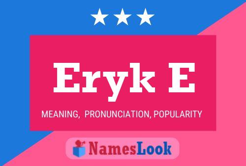 Póster del nombre Eryk E