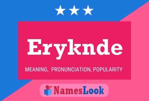 Póster del nombre Eryknde