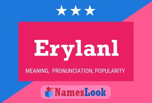 Póster del nombre Erylanl