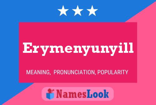 Póster del nombre Erymenyunyill