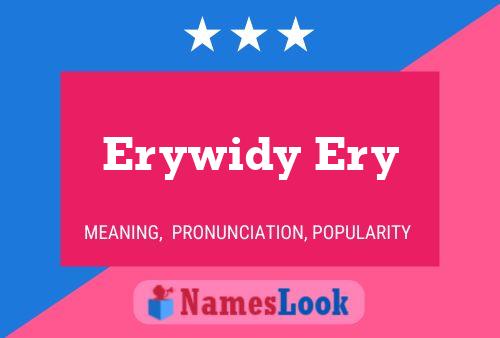 Póster del nombre Erywidy Ery