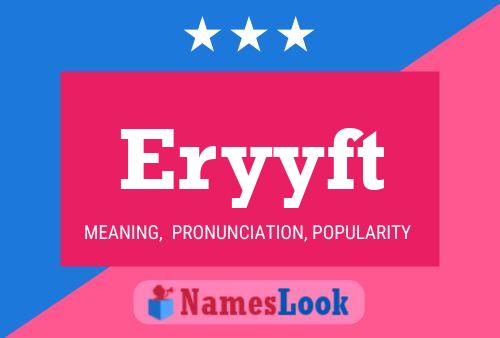 Póster del nombre Eryyft