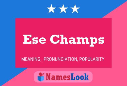 Póster del nombre Ese Champs