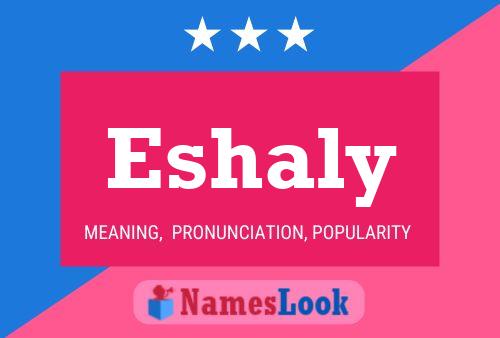 Póster del nombre Eshaly