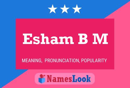 Póster del nombre Esham B M