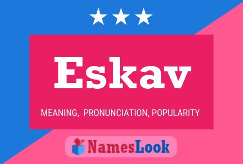 Póster del nombre Eskav