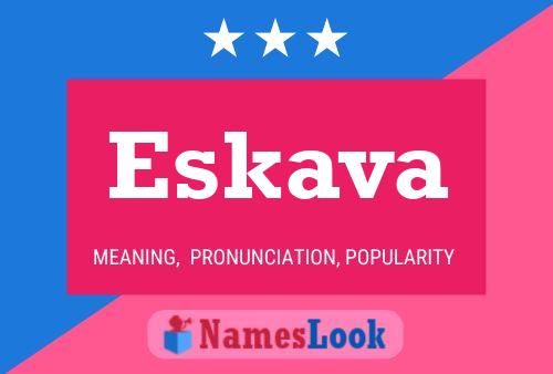 Póster del nombre Eskava