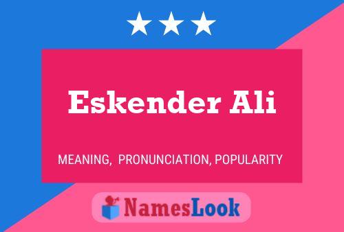 Póster del nombre Eskender Ali