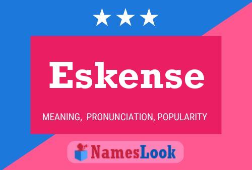 Póster del nombre Eskense