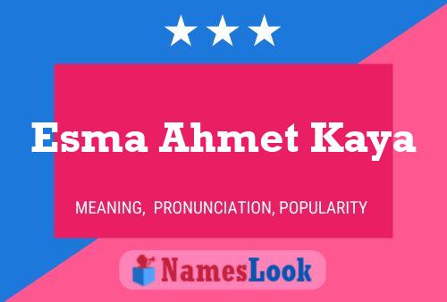 Póster del nombre Esma Ahmet Kaya