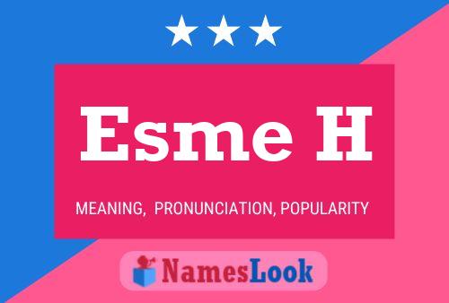 Póster del nombre Esme H