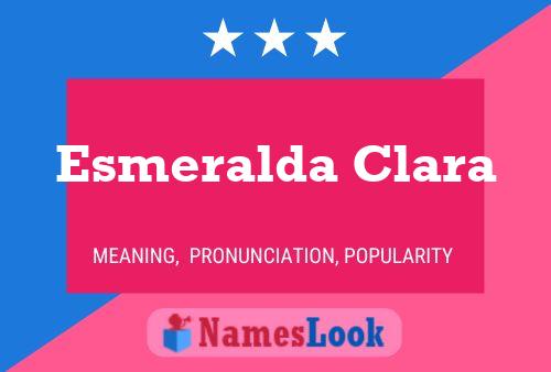 Póster del nombre Esmeralda Clara