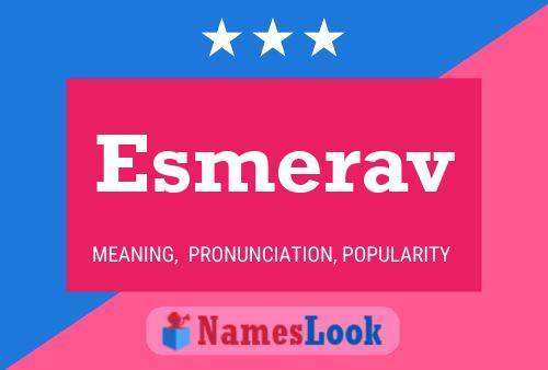 Póster del nombre Esmerav