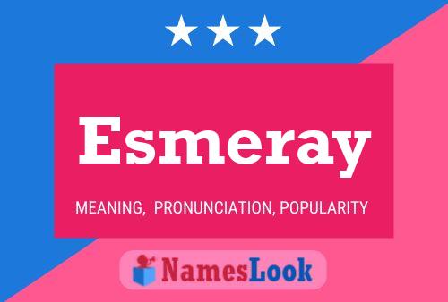 Póster del nombre Esmeray