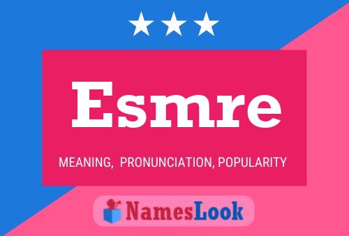 Póster del nombre Esmre