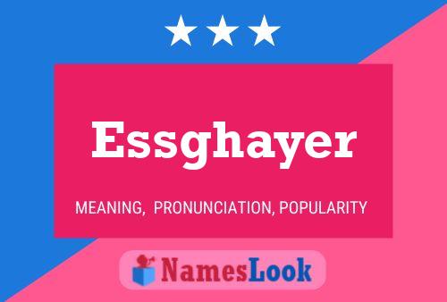 Póster del nombre Essghayer